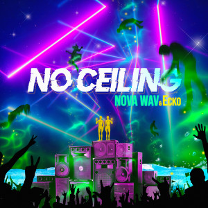 NOVA WAV的專輯No Ceiling (Instrumental)