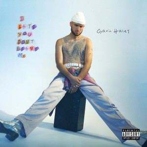 Album i hate you, Don't Leave Me from Gavin Haley