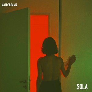 收聽Valderrama的Sola歌詞歌曲