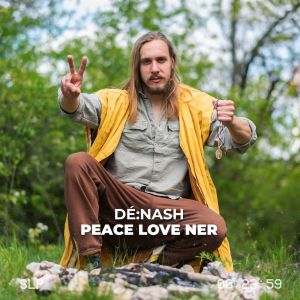 Listen to Peace, love, NER song with lyrics from Dé:Nash