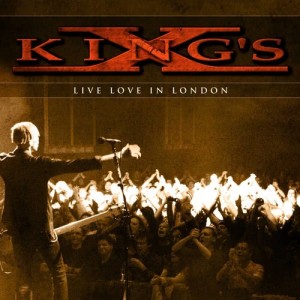 King's X的專輯Live Love In London