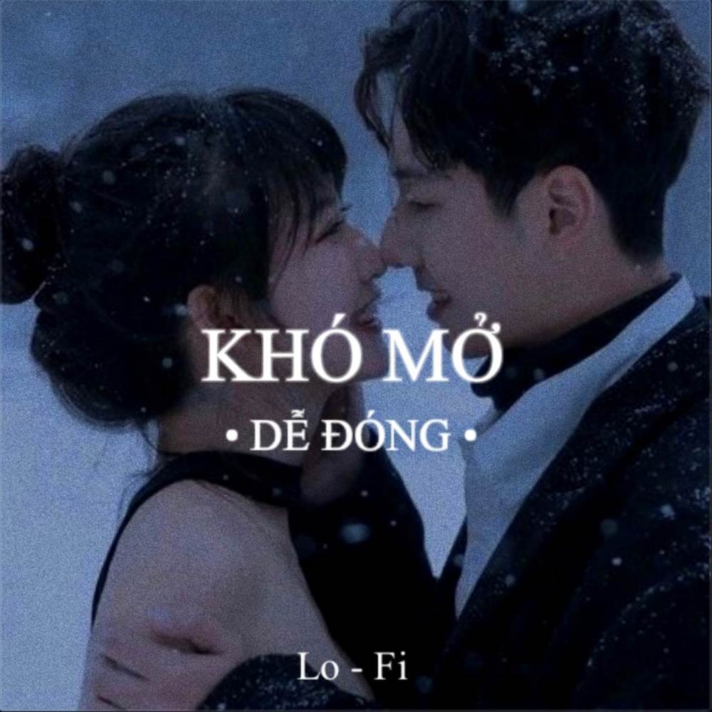 BEAT Khó Mở Dễ Đóng (Lofi)