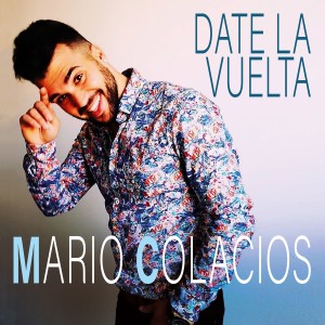 ดาวน์โหลดและฟังเพลง Date la Vuelta พร้อมเนื้อเพลงจาก Mario Colacios