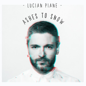 Album Ashes to Snow from Lucian Piane