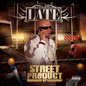 LATE的專輯Street Product - EP