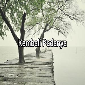 Listen to Kembali padanya song with lyrics from Anita