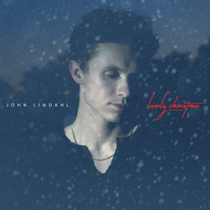 收聽John Lindahl的Lonely Christmas歌詞歌曲