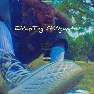 ดาวน์โหลดและฟังเพลง ERupTing (feat. Ngwato.) พร้อมเนื้อเพลงจาก TheSonOfJah