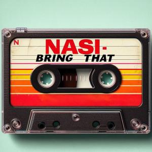 收聽Nasi的Bring That歌詞歌曲