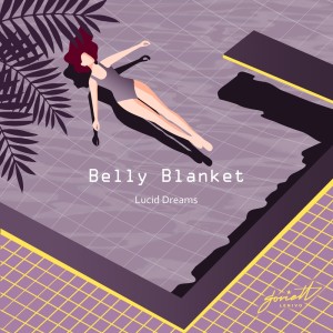 Listen to Good Morning My Love song with lyrics from Belly Blanket