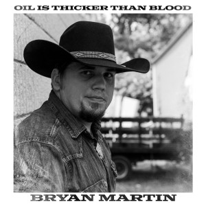 Listen to Oil Is Thicker Than Blood song with lyrics from Bryan Martin