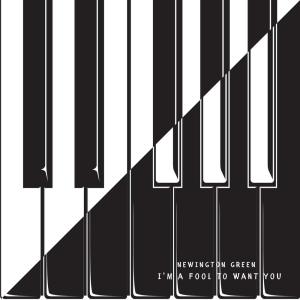收聽Newington Green的I'm a Fool to Want You歌詞歌曲