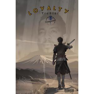 TruStar的專輯Loyalty (Explicit)