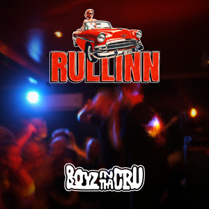 收聽BoyzInThaCru的Rullinn 2024歌詞歌曲