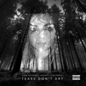 Tears Don't Dry