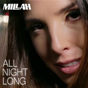 ดาวน์โหลดและฟังเพลง All Night Long พร้อมเนื้อเพลงจาก Millah