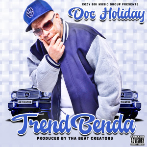 Doc Holiday的專輯TrendBenda (Explicit)