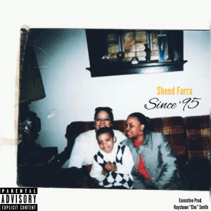 收听Sheed Farra的Don't Play (Explicit)歌词歌曲