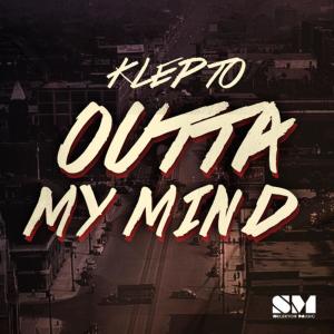 ดาวน์โหลดและฟังเพลง Outta My Mind (Club Mix) พร้อมเนื้อเพลงจาก Klepto