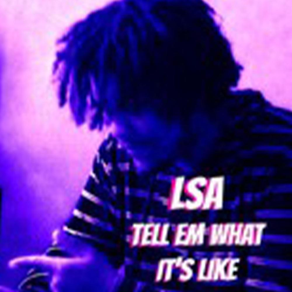 What It's Like Freestyle (feat. LSA) (Explicit)