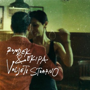Voljeti stvarno (Single Version) dari Rundek
