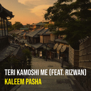Album Teri Kamoshi Me oleh Kaleem Pasha
