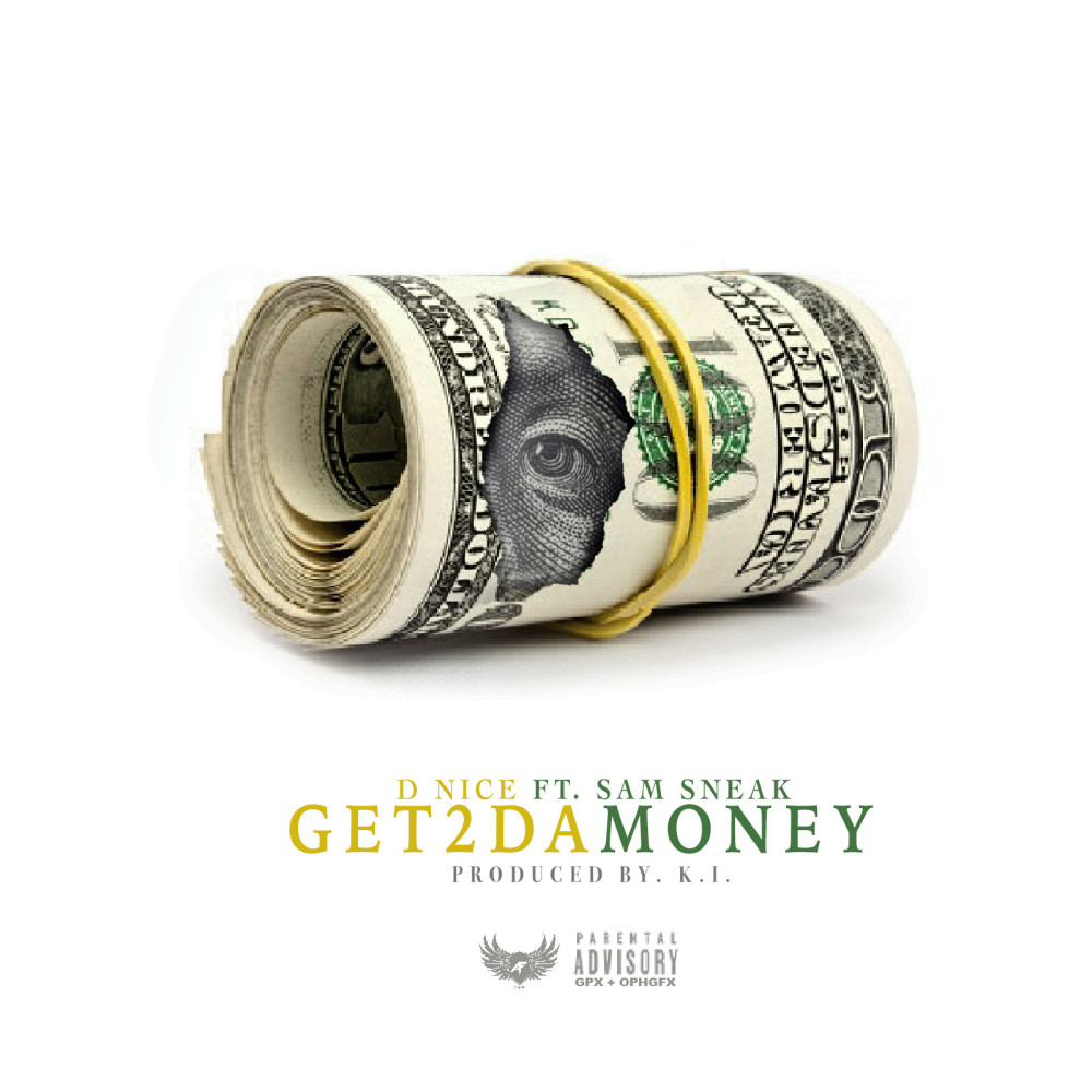 Get 2 da Money (feat. Sam Sneak) (Explicit)