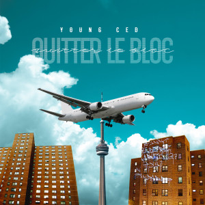 Album Quitter le Bloc (Explicit) from 