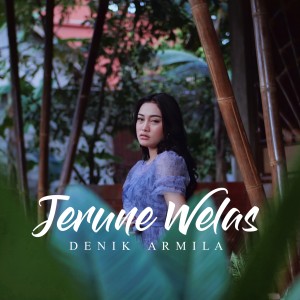 JERUNE WELAS dari Denik Armila