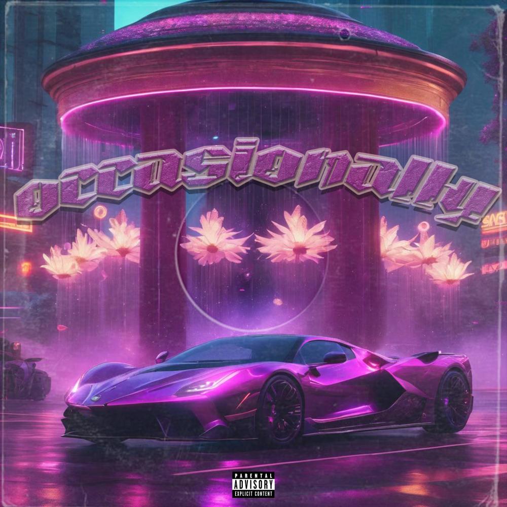 Occasionally (Explicit)