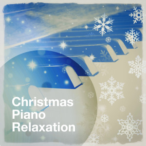 Album Christmas Piano Relaxation oleh Various