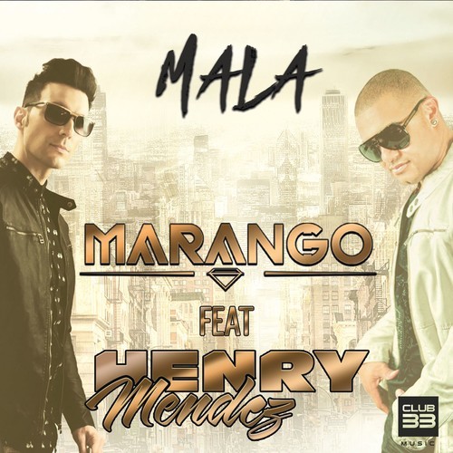 Mala (feat. Henry Mendez) (Henry Mendez Remix)