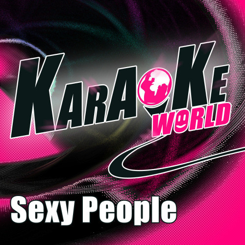 Sexy People (Originally Performed by Arianna Feat. Pitbul (The Fiat Song) (Karaoke Version)