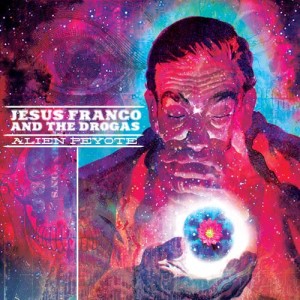 Album Alien Peyote from Jesus Franco