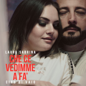 Album Che ce vedimmo a fa' from Laura Sabrina