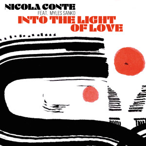 Album Into The Light Of Love oleh Nicola Conte