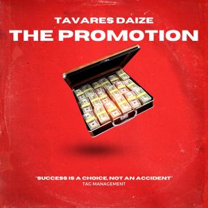 Tavares Daize的專輯The Promotion (Explicit)