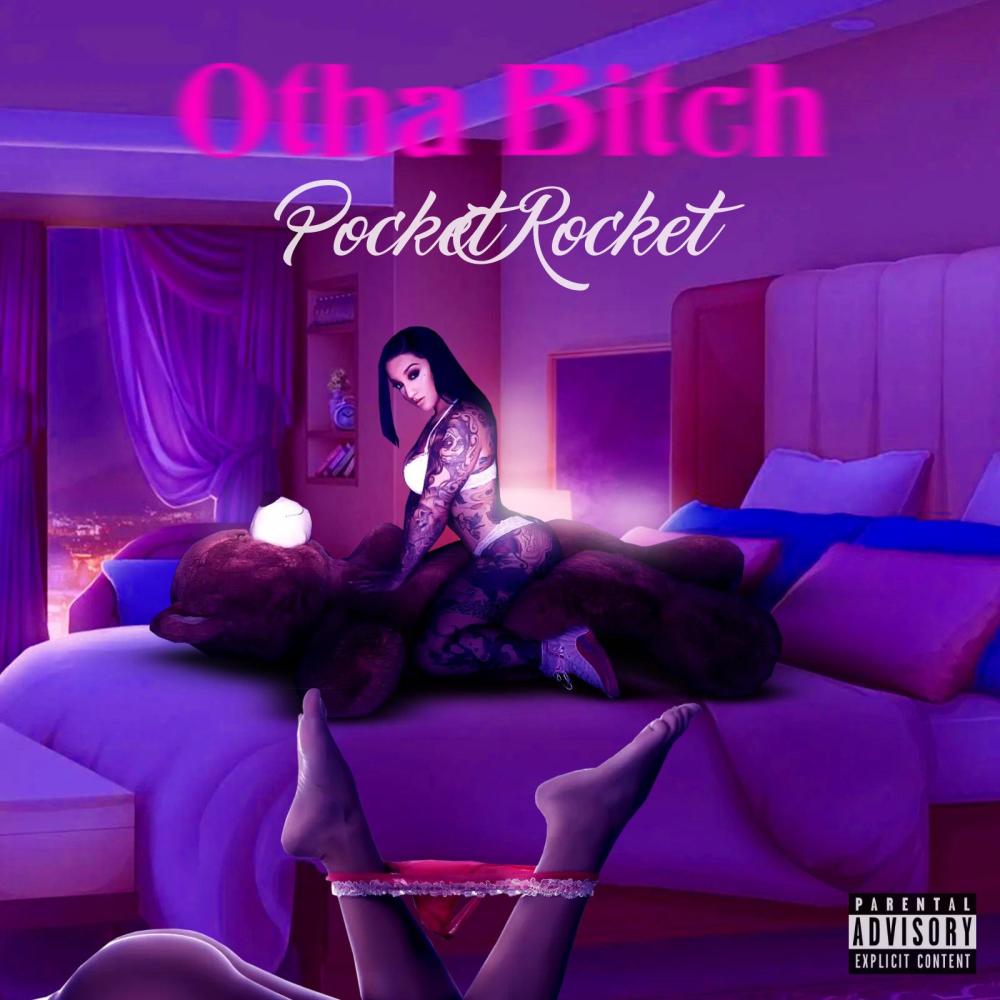 Otha Bitch (Explicit)