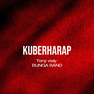 Listen to Kuberharap song with lyrics from Bunga Band