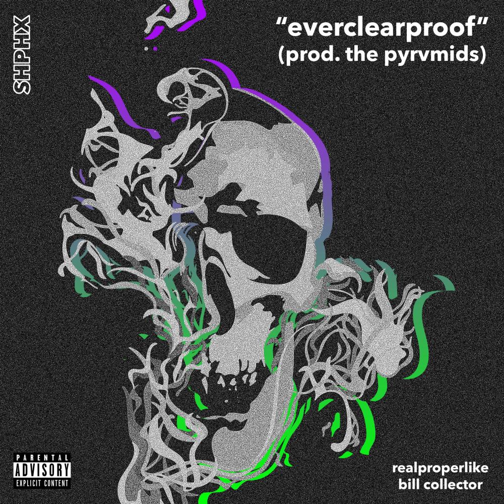 Everclearproof (feat. Bill Collector) (Explicit)
