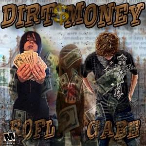收聽GABEDOESNTSLEEP的DIRT MONEY (Explicit)歌詞歌曲