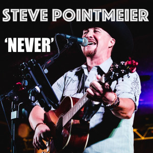 收聽Steve Pointmeier的Never歌詞歌曲