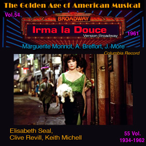 Album The Golden Age of American Musical (1934-1962) in 55 Vol. Irma la Douce - Vol. 54/55 (Columbia Record (1961), Broadway Version) oleh Marguerite Monnot