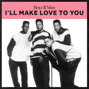 Boyz II Men的專輯I'll Make Love To You