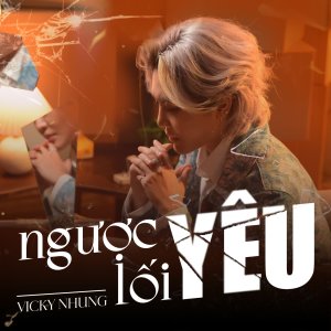 Album Ngược Lối Yêu from Vicky Nhung