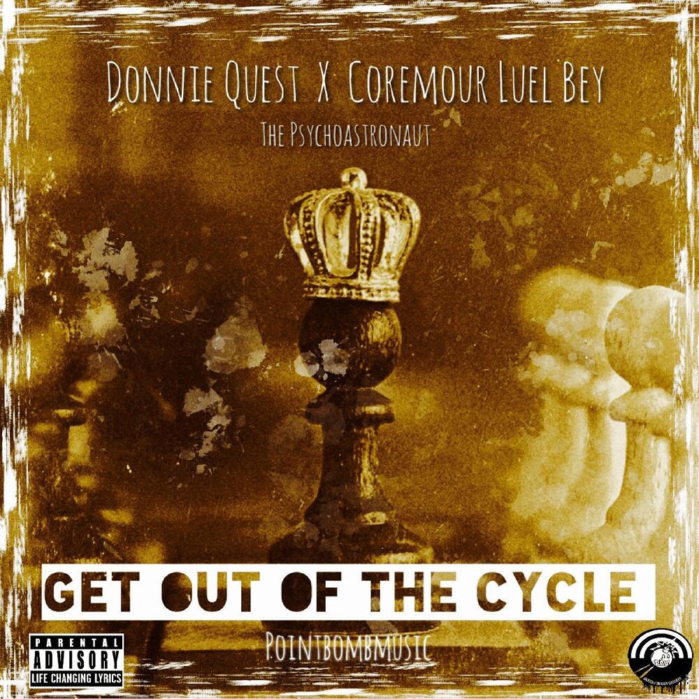 Get Out Of The Cycle (Explicit)