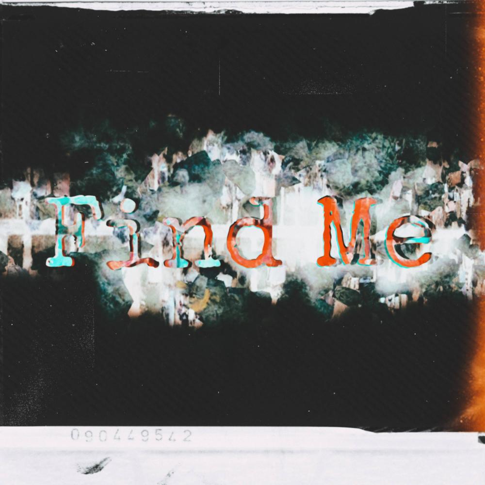 Find Me (Explicit)