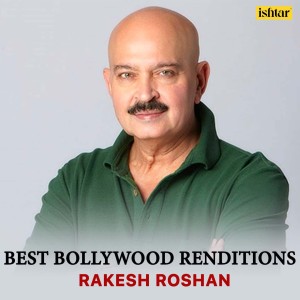 Album Best Bollywood Renditions - Rakesh Roshan oleh Various Artists