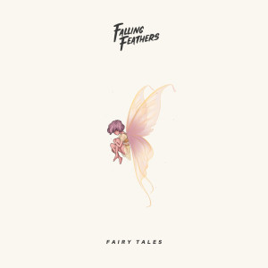 อัลบัม Fairy Tales ศิลปิน Falling Feathers