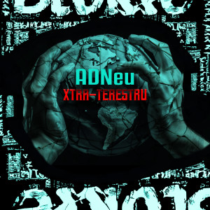 Listen to XTRA-TERESTRU song with lyrics from Adneu